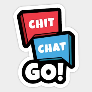 Chit Chat Go or Chicago ? Sticker